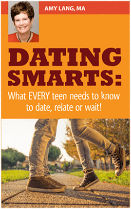Dating Smarts: What Every Teen Needs To Date, Relate or Wait