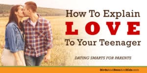 How to explain love to teenagers