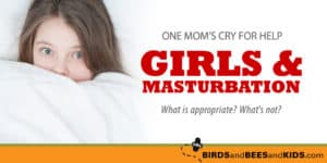what-to-do-when-daughter-masturbates