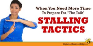 Stall the sex talk