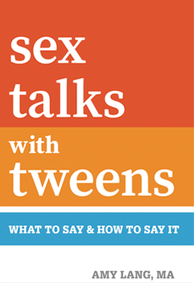 Sex Talks with Tweens - A Book By Amy Lang